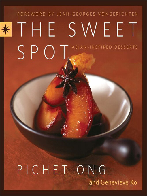 Title details for The Sweet Spot by Pichet Ong - Available